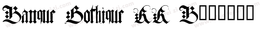 Banque Gothique RR B字体转换